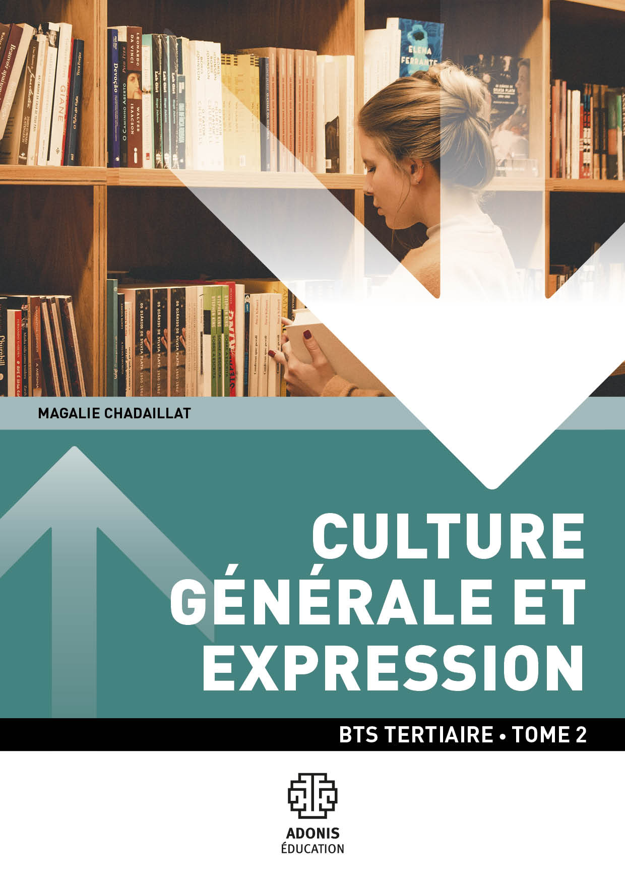 BTS TERTIAIRE - Culture générale et expression Tome 3 (1re et 2e années)