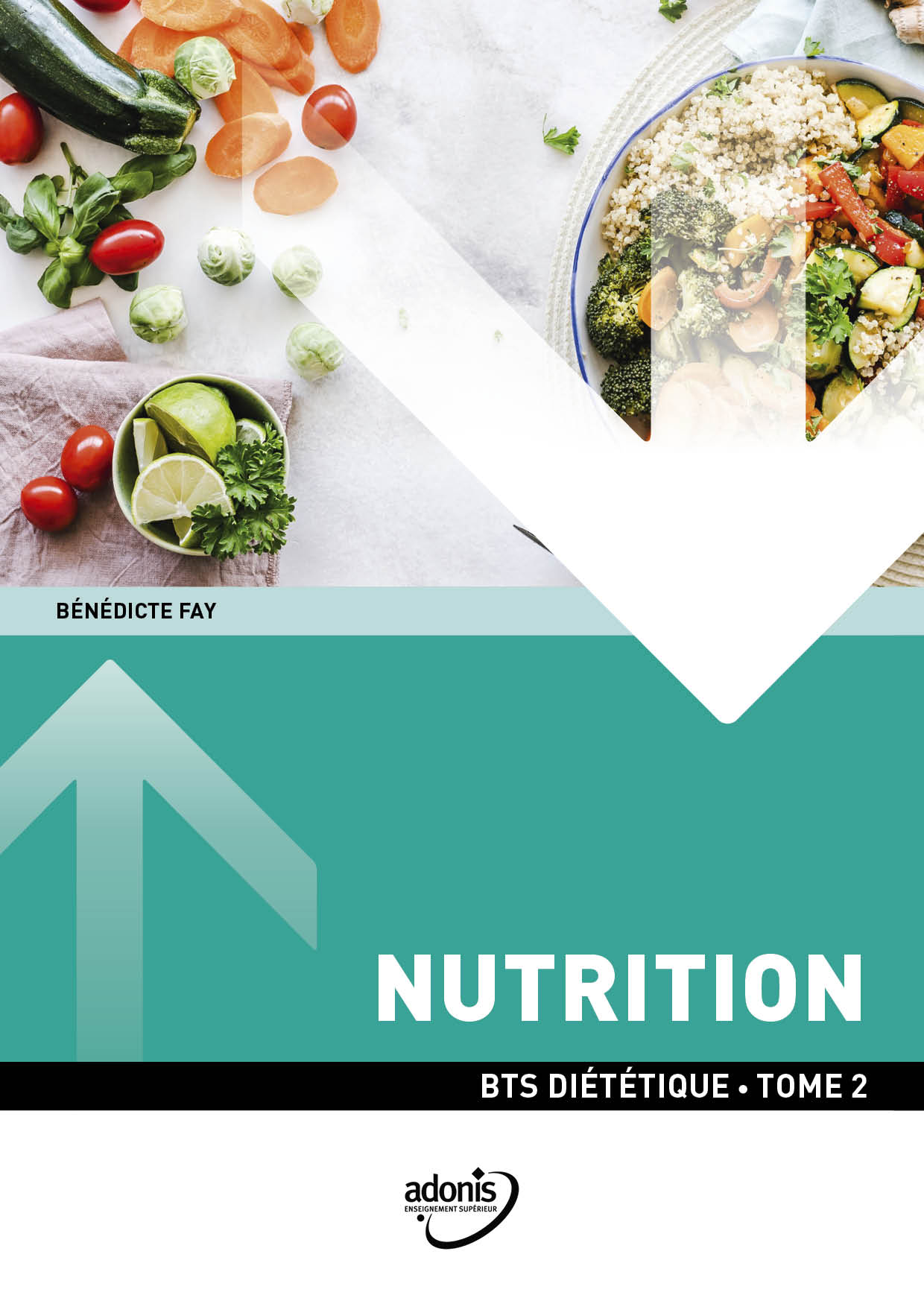 BTS DIÉTÉTIQUE - Nutrition Tome 2
