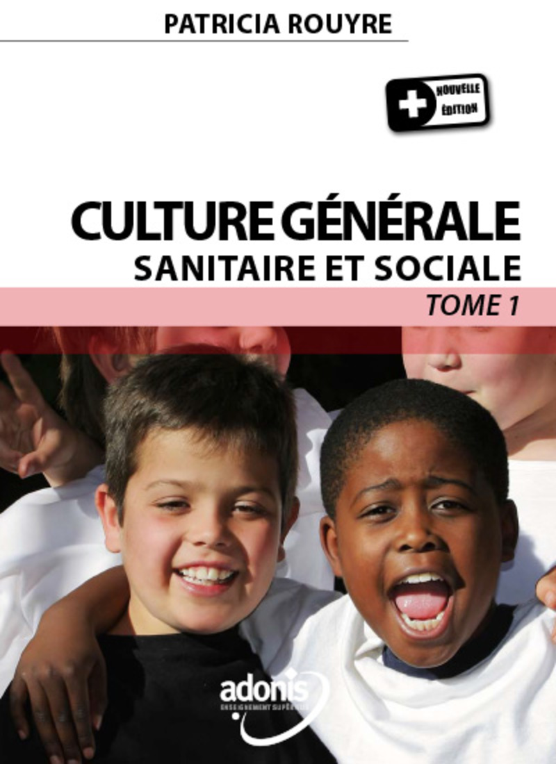 Culture générale sanitaire et social Tome 1