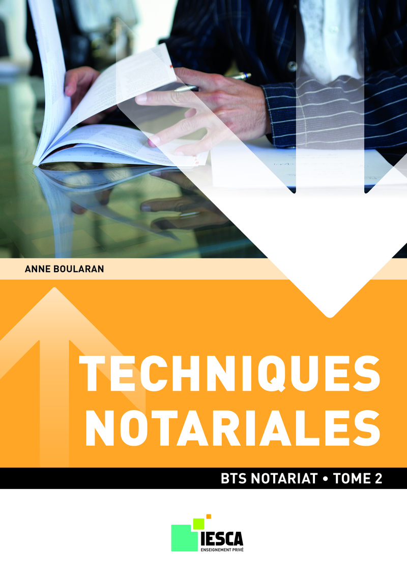 BTS NOTARIAT - Techniques notariales - Tome 2