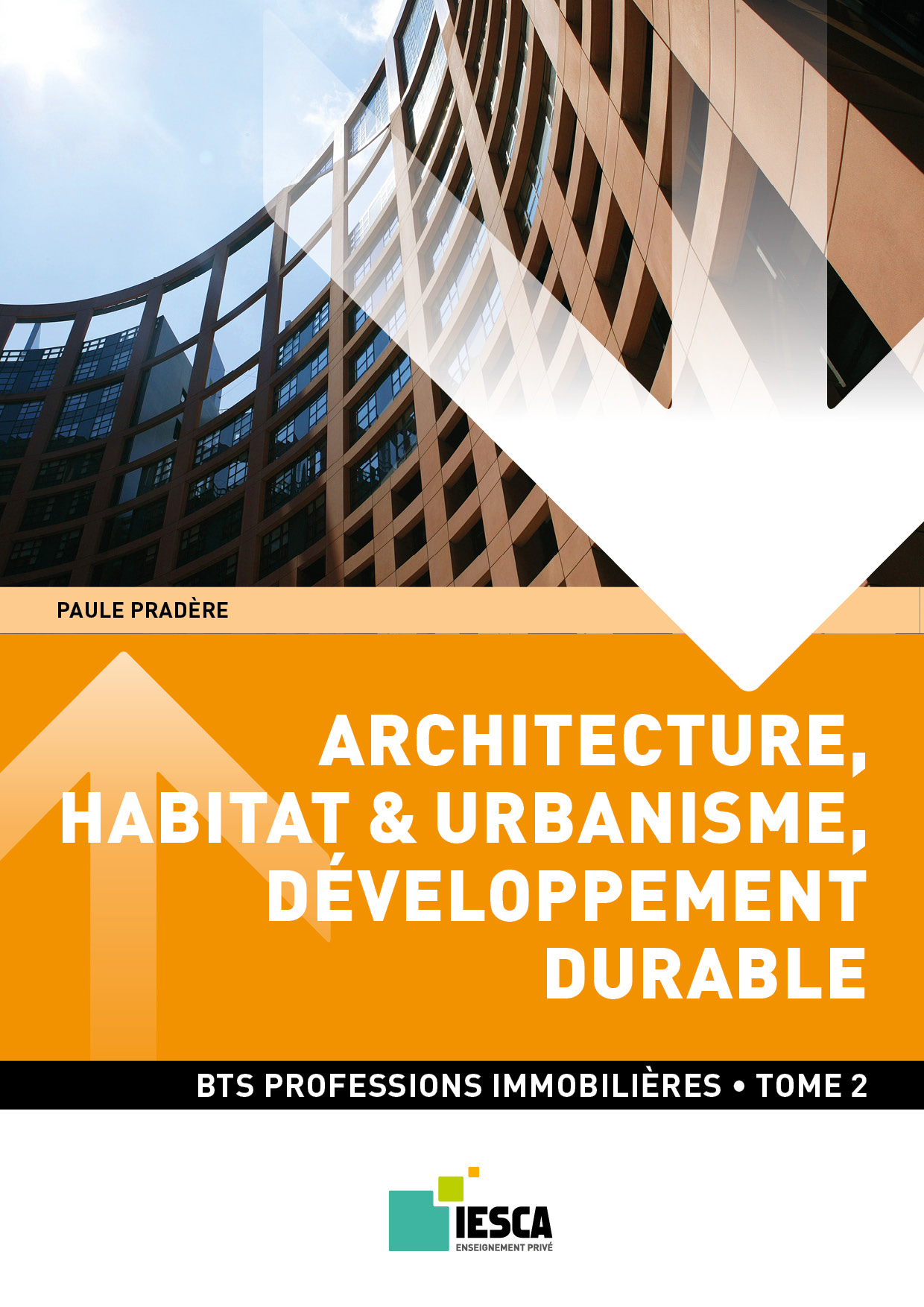 BTS PI - Archi, habitat, urba et développement durable - Tome 2